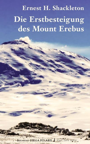 Die Erstbesteigung des Mount Erebus