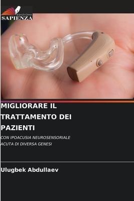 MIGLIORARE IL TRATTAMENTO DEI PAZIENTI
