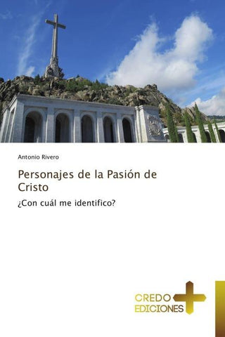 Personajes de la Pasión de Cristo