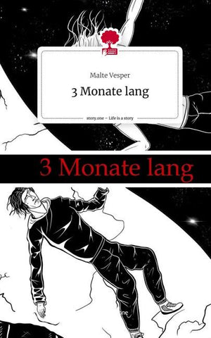 3 Monate lang. Life is a Story - story.one