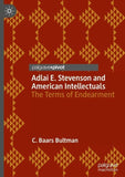 Adlai E. Stevenson and American Intellectuals