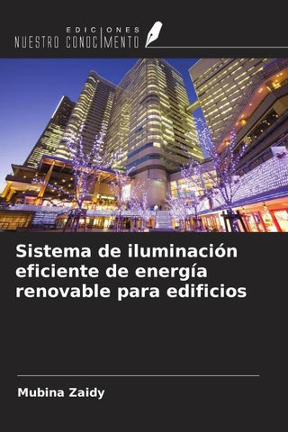 Sistema de iluminación eficiente de energía renovable para edificios