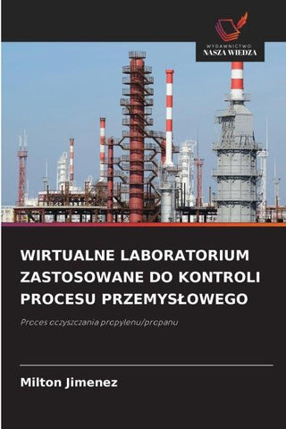 WIRTUALNE LABORATORIUM ZASTOSOWANE DO KONTROLI PROCESU PRZEMYS¿OWEGO