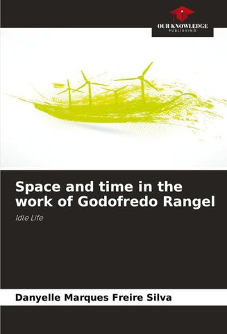 Space and time in the work of Godofredo Rangel