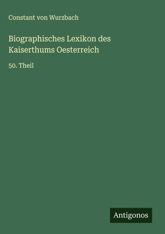 Biographisches Lexikon des Kaiserthums Oesterreich