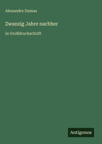 Zwanzig Jahre nachher