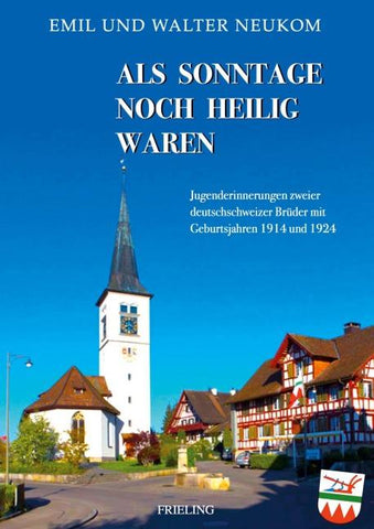 Als Sonntage noch heilig waren