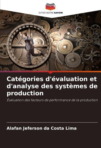 Catégories d'évaluation et d'analyse des systèmes de production