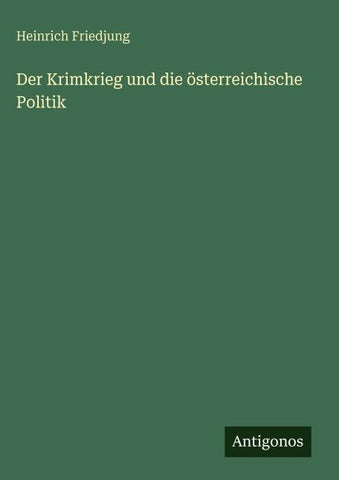 Der Krimkrieg und die österreichische Politik