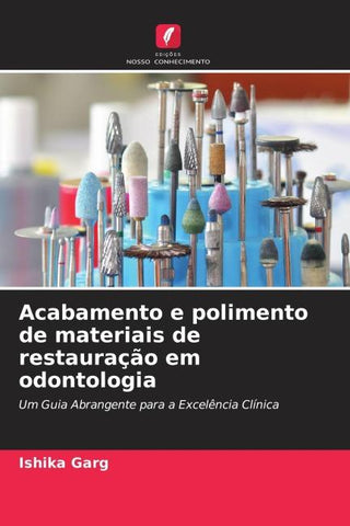 Acabamento e polimento de materiais de restauração em odontologia