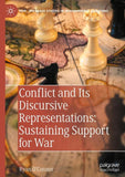 Conflict and Its Discursive Representations: Sustaining Support for War