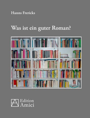 Was ist ein guter Roman?