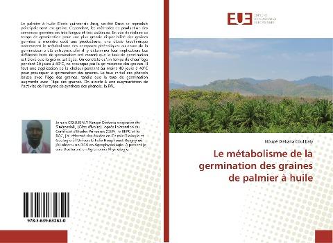 Le métabolisme de la germination des graines de palmier à huile
