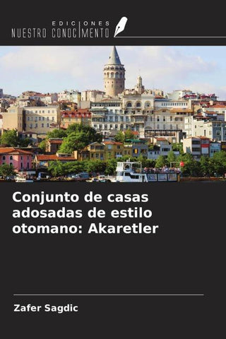 Conjunto de casas adosadas de estilo otomano: Akaretler