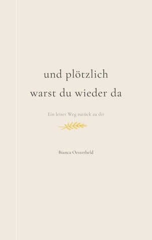 Und plötzlich warst du wieder da