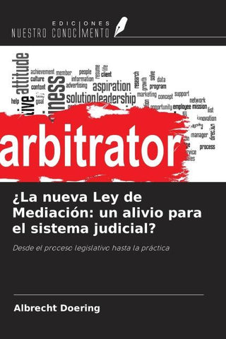 ¿La nueva Ley de Mediación: un alivio para el sistema judicial?