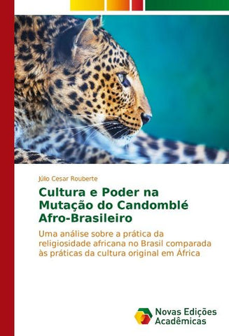 Cultura e Poder na Mutação do Candomblé Afro-Brasileiro