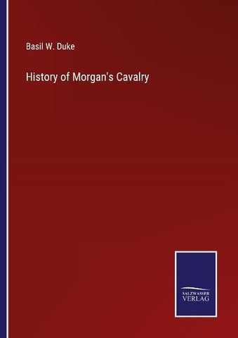 History of Morgan's Cavalry