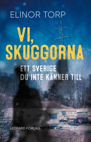 Vi, skuggorna