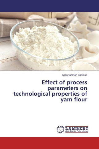Effect of process parameters on technological properties of yam flour