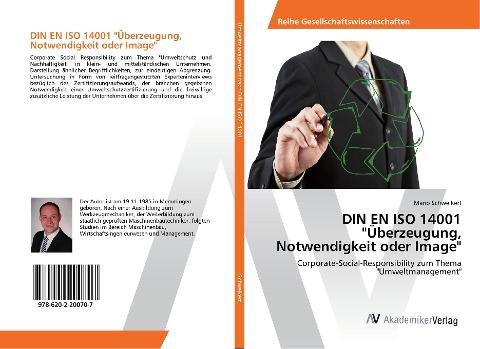 DIN EN ISO 14001 "Überzeugung, Notwendigkeit oder Image"