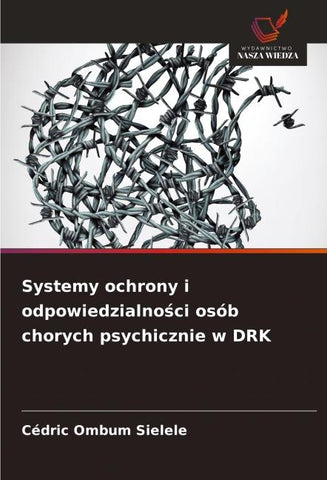 Systemy ochrony i odpowiedzialno¿ci osób chorych psychicznie w DRK