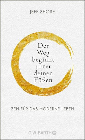 Der Weg beginnt unter deinen Füßen