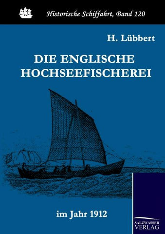 Die englische Hochseefischerei im Jahr 1912