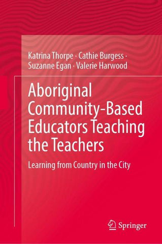 Aboriginal Community-Based Educators Teaching the Teachers