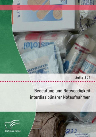 Bedeutung und Notwendigkeit interdisziplinärer Notfallaufnahmen