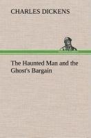 The Haunted Man and the Ghost's Bargain