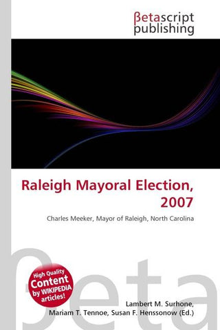 Raleigh Mayoral Election, 2007