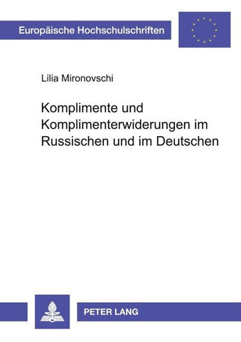 Komplimente und Komplimenterwiderungen im Russischen und im Deutschen