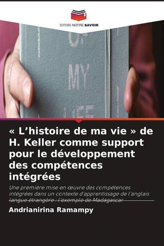' L'histoire de ma vie ' de H. Keller comme support pour le développement des compétences intégrées