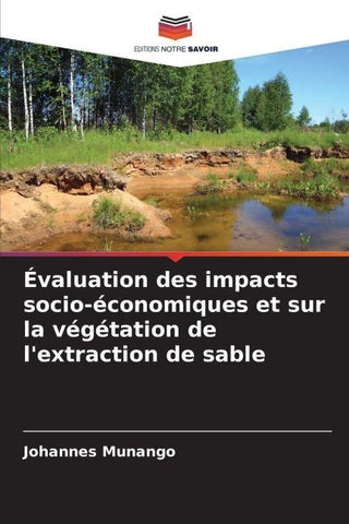 Évaluation des impacts socio-économiques et sur la végétation de l'extraction de sable