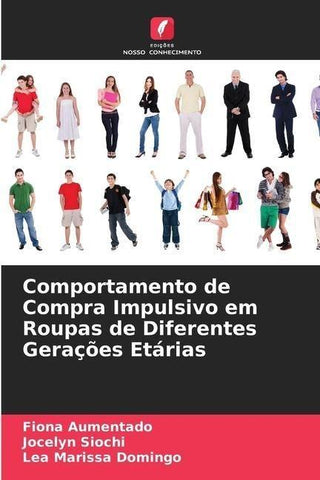 Comportamento de Compra Impulsivo em Roupas de Diferentes Gerações Etárias