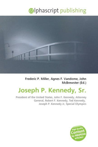 Joseph P. Kennedy, Sr.