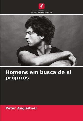 Homens em busca de si próprios