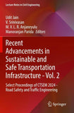 Recent Advancements in Sustainable and Safe Transportation Infrastructure - Vol. 2