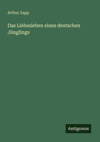 Das Liebesleben eines deutschen Jünglings