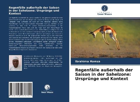 Regenfälle außerhalb der Saison in der Sahelzone: Ursprünge und Kontext