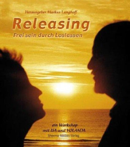 Releasing - Frei sein durch Loslassen