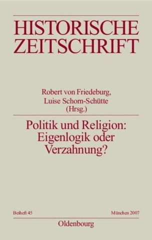 Politik und Religion: Eigenlogik oder Verzahnung?