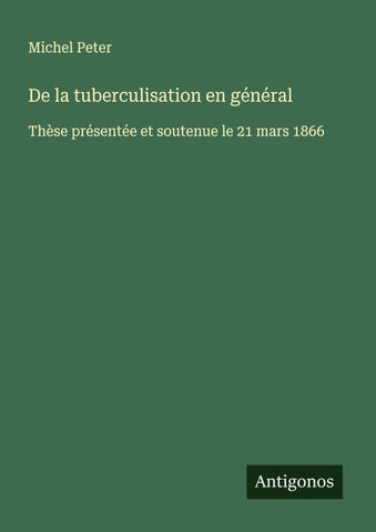 De la tuberculisation en général