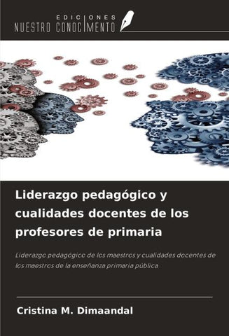 Liderazgo pedagógico y cualidades docentes de los profesores de primaria