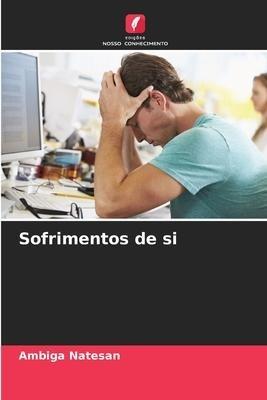 Sofrimentos de si