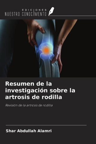 Resumen de la investigación sobre la artrosis de rodilla