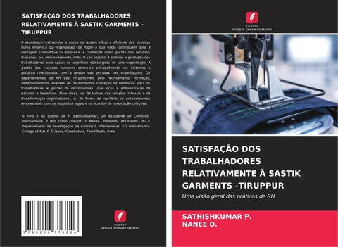 SATISFAÇÃO DOS TRABALHADORES RELATIVAMENTE À SASTIK GARMENTS -TIRUPPUR