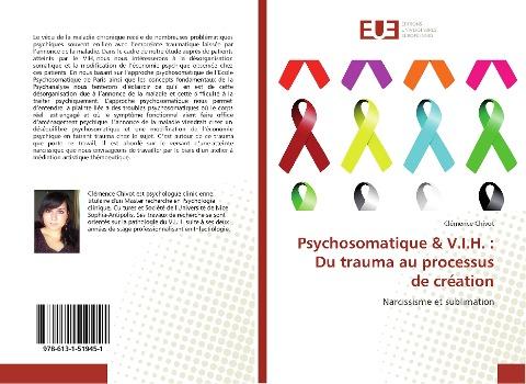 Psychosomatique & V.I.H. : Du trauma au processus de création