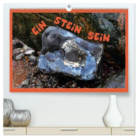 EIN STEIN SEIN (hochwertiger Premium Wandkalender 2026 DIN A2 quer), Kunstdruck in Hochglanz
